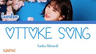 Ottoke Song  Eunha Gfriend Easy Lyrics [upl. by Yerahcaz]