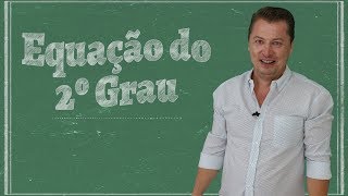 Equação do Segundo Grau  Matemática Básica Aula 8 [upl. by Nitniuq96]