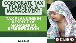 Tax Planning in respect of Managerial Remuneration  Tax Planning  Managerial Remuneration [upl. by Otokam]