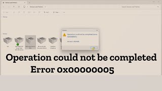 Operation could not be completed Error 0x00000005  Simple FIX [upl. by Llacam274]