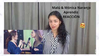 REACCIONANDO a MALÚ ft MONICA NARANJO  Aprendiz  REACTION [upl. by Yauq]