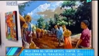 Mga likha ng Ivatan artists tampok sa pagdiriwang ng Panagbenga Festival 2014  262014 [upl. by Kipp]