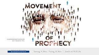 5  Gebetswoche 2018  Movement of Prophecy [upl. by Eelyahs]