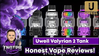 Honest Review Uwell Valyrian 2 TankAtomizer [upl. by Stephannie]