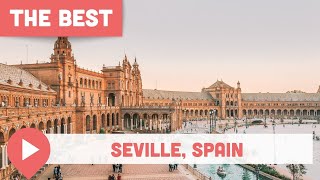 Best Things to Do in Seville Spain [upl. by Remmus]