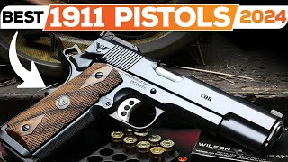 Best 1911 Pistols 2024 Tough call but theres a CLEAR winner [upl. by Arlen]