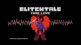 Glitchtale OST  True Love Metal Remix 5 HOUR NyxTheShield [upl. by Yllut]