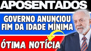 NOVA APOSENTADORIA GOVERNO ACABOU COM A IDADE MÍNIMA MUDOU TUDO quem tem mais de 55 anos [upl. by Leunas]