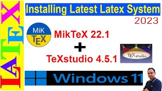 A Complete Installation of the Latest LaTeX System on Windows 11  2023  Latex Basic Tutorial39 [upl. by Vincenty]