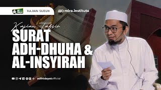 LIVE Kajian Bakda Subuh Tafsir Surah AdhDhuha amp AlInsyirah  Ustadz Adi Hidayat [upl. by Eeralav]