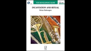 Incantation and Ritual by Brian Balmages Band  Score and Sound [upl. by Olney]