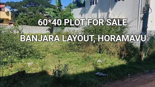 Plot for sale at Banjara layout horamavu 4700 per sq ft [upl. by Nahtanoy]