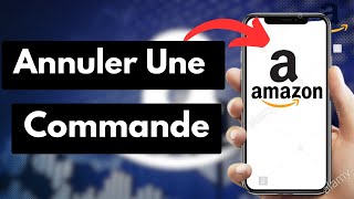 Comment Annuler Une Commande Sur Amazon [upl. by Marybella]