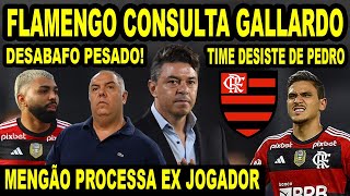 FLAMENGO FAZ PRIMEIRA CONSULTA POR GALLARDO TIME DESISTE DE PEDRO MENGÃƒO PROCESSA MARCELINHO E [upl. by Tibbetts725]