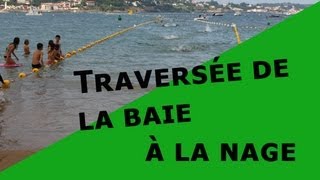 Traversée de la baie à la nage du 14 juillet [upl. by Aeki]