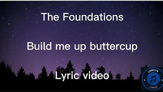 The Foundations  Build me up buttercup lyric video [upl. by Ecart]