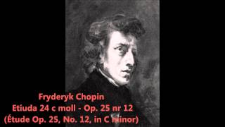 Chopin  Étude Op 25 No 12 quotThe Oceanquot Etiuda quotFale Oceanuquot [upl. by Hurd]