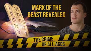 What Is the Mark of the Beast and How to AVOID Getting It  Crime of All Ages [upl. by Enaht656]