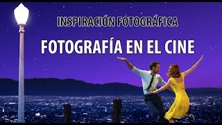 Inspiración fotográfica La fotografía en el cine  Análisis [upl. by Orson]