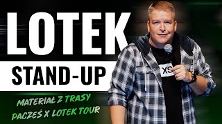 ŁUKASZ LOTEK LODKOWSKI  Materiał z trasy Pacześ i Lotek Tour 2024 całe nagranie  StandUp [upl. by Mikael]