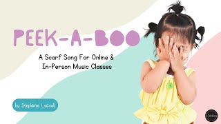 PeekABoo  A Scarf Song For Online amp InPerson Preschool Music Classes  Music For Kiddos [upl. by Kavanaugh711]