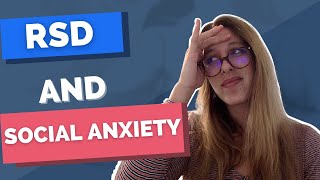 Rejection Sensitivity Dysphoria RSD and Social Anxiety Symptoms [upl. by Nasaj]