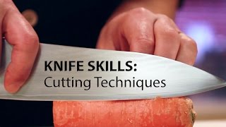 Knife Skills Cutting Techniques [upl. by Eirrak674]