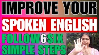 Improve your spoken English Follow 6 simple steps  Rennie DSouza [upl. by Alahc]