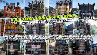 FULL LENGKAP DAFTAR HADIR SOUND SYSTEM KARNAVAL KASIN JOGOSALAM GONDANGLEGI 2023 [upl. by Starlene623]