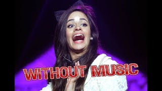 Camila Cabello  Without Music  Havana [upl. by Philomena649]