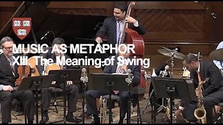 Wynton at Harvard Chapter 13 The Meaning of Swing [upl. by Anaerdna]