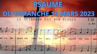 PSAUME 22 DU DIMANCHE 19 MARS 2023 LE SEIGNEUR EST MON BERGER RIEN NE SAURAIT ME MANQUER [upl. by Witte]