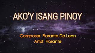 AKOY ISANG PINOY  FLORANTE Karaoke Version [upl. by Yauqram]