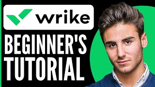 How to Use Wrike for Beginners  Wrike Tutorial 2024 [upl. by Bancroft347]