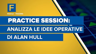 Practice Session analizza le idee operative di Alan Hull [upl. by Biondo]