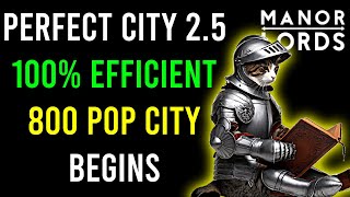 Manor Lords Lets Build A 100 Efficient Mega City [upl. by Zurciram]