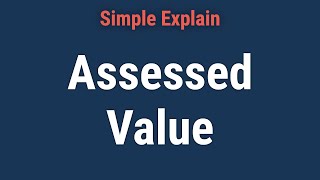 Assessed Value Definition How Its Calculated and Example [upl. by Nosemaj135]