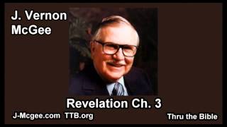 66 Revelation 03  J Vernon Mcgee  Thru the Bible [upl. by Raine]