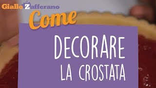 Come decorare la crostata  Tutorial [upl. by Middlesworth]