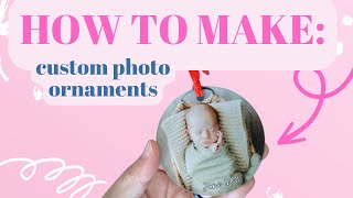 How to Make Custom Photo Ornaments using Sublimation Printer no cutting machine needed [upl. by Alana]