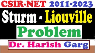 Boundary Value Problems  Sturm  Liouville Problems  CSIR NET 2011 to 2023 Short Cut Tricks [upl. by Nyad]