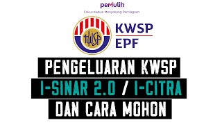 Pengeluaran KWSP iSinar 20 iCitra Dan Cara Memohon [upl. by Woodman543]