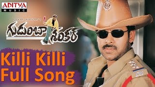 Killi Killi Full Song Gudumba ShankarPawan KalyanPawan Kalyan Mani SharmaHits  Aditya Music [upl. by Ellard]