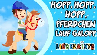 Hopp hopp hopp Pferdchen lauf Galopp  Kinderlieder zum Mitsingen  Liederkiste [upl. by Cnahc]