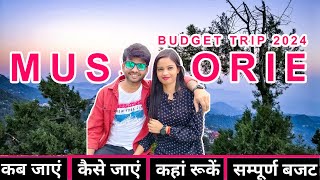 Mussoorie Complete Information  Mussoorie Tour Guide  Mussoorie Tourist Places  Mussoorie Budget [upl. by Ignatia608]