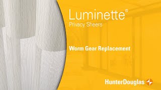 Luminette® Privacy Sheers  Worm Gear Replacement  Hunter Douglas [upl. by Ailatan205]