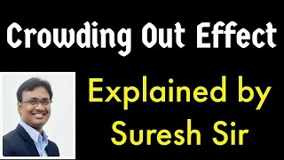 Explained by Suresh Sir  What is Crowding Out Effect   UPSC  RBI Grade B [upl. by Yecaj385]