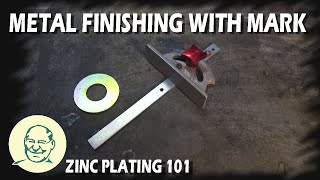 Metal Finishing With Mark  Zinc Plating 101 [upl. by Tnerb797]