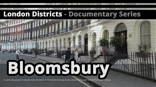 London Districts Bloomsbury Documentary [upl. by Iruy]