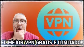 ¡¡Te enseño a usar la mejor VPN gratuita e ilimitada para Android [upl. by Dasa]